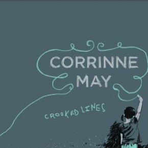 Corrine May’s Crooked Lines: A Mother’s Love thru God Corrine May’s Crooked Lines: A Mother’s Love thru God