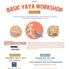 Basic Yaya Training: Understanding and Care of Newborns, Infants and Toddlers Basic Yaya Training: Understanding and Care of Newborns, Infants and Toddlers