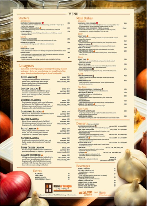 Check their menu for their mouth-watering lasagnas!  There are six (6) lasagna variants on the menu:  Beef, Chicken, Carbonara, Seafood, Pesto and Vegetable.  These are served piping hot with unlimited garlic bread on the side. Photo courtesy of House of Lasagna